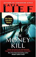 The Money Kill