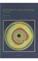 MATLAB(R) for Photomechanics- A Primer
