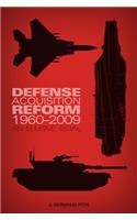 Defense Acquisition Reform, 1960-2009: An Elusive Goal