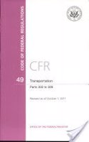 Code of Federal Regulations, Title 49, Transportation, PT. 300-399, Revised as of October 1, 2011