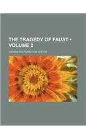 The Tragedy of Faust (Volume 2)