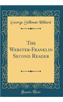 The Webster-Franklin Second Reader (Classic Reprint)