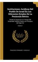 Instituciones Jurídicas Del Pueblo De Israel En Los Diferentes Estados De La Península Ibérica