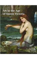 Art in the Age of Queen Victoria