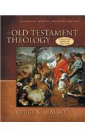 An Old Testament Theology: An Exegetical, Canonical, and Thematic Approach