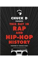 Chuck D Presents This Day in Rap and Hip-Hop History