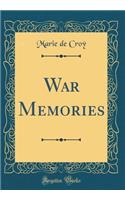 War Memories (Classic Reprint)