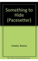 Pacesetters;Something To Hide