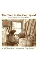 Tree in the Courtyard: Looking Through Anne Frank's Window