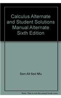 Calculus Alternate and Student Solutions Manual Alternate Sixth Edition