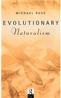 Evolutionary Naturalism: Selected Essays