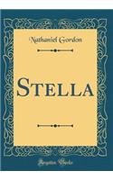 Stella (Classic Reprint)