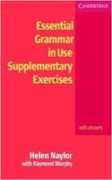 Essential Grammar in Use Supplementary Exercises: With Answers