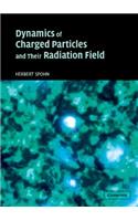 Dynamics of Charged Particles and their Radiation Field