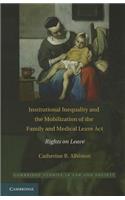 Institutional Inequality and the Mobilization of the Family and Medical Leave ACT