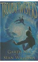 Troubletwisters: Book 1
