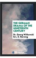 German Drama of the Nineteenth Century