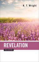 Revelation for Everyone: (New Testament for Everyone)