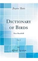 Dictionary of Birds, Vol. 3: Moa-Sheathbill (Classic Reprint): Moa-Sheathbill (Classic Reprint)