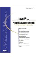 Java 2 for Professional Developers