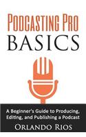 Podcasting Pro Basics