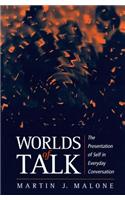 Worlds of Talk