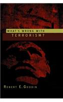 What's Wrong With Terrorism?: (English)