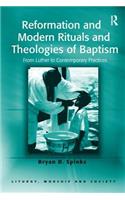 Reformation and Modern Rituals and Theologies of Baptism