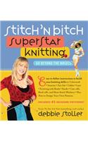 Stitch 'n Bitch Superstar Knitting
