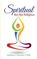 Spiritual But Not Religious