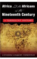 Africa and the Africans in the Nineteenth Century: A Turbulent History