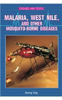 Malaria, West Nile, and Other Mosquito-Borne Diseases