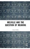 Melville and the Question of Meaning