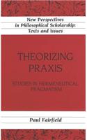 Theorizing Praxis