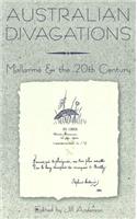 Australian Divagations: Mallarme and the 20th Century