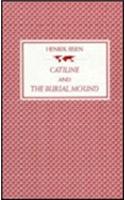 Catiline & the Burial Mound