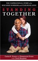 Standing Together – The Inspirational Story of a Wounded Warrior and Enduring Love