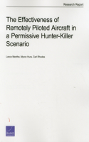 Effectiveness of Remotely Piloted Aircraft in a Permissive Hunter-Killer Scenario