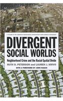 Divergent Social Worlds