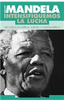 Intensifiquemos la Lucha: Discursos en Africa, Europa y Norteamerica