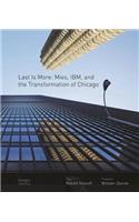 Last Is More: Mies, IBM, and the Transformation of Chicago