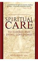 Spiritual Care to Elderly and Dying Loved Ones