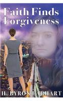 Faith Finds Forgiveness
