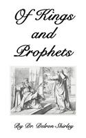 Of Kings and Prophets