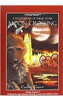 Moon Crossing (Bridge Reader)