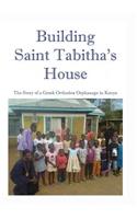 Building Saint Tabitha's House