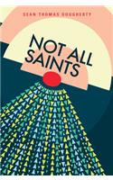 Not All Saints