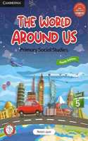 Cambridge The World Around Us Primary Social Studies Class 5