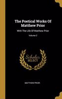 Poetical Works Of Matthew Prior