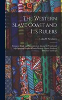 Western Slave Coast and Its Rulers